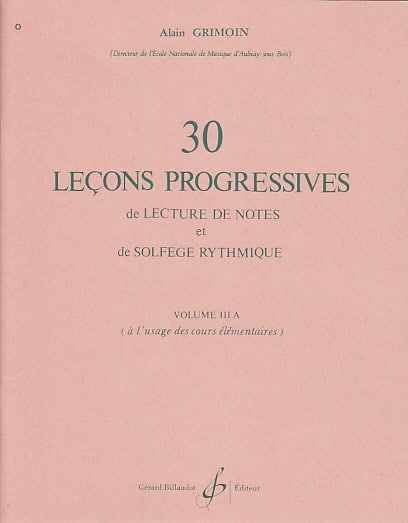 BILLAUDOT GRIMOIN ALAIN - LECONS PROGRESSIVES DE SOLFEGE VOL.3A