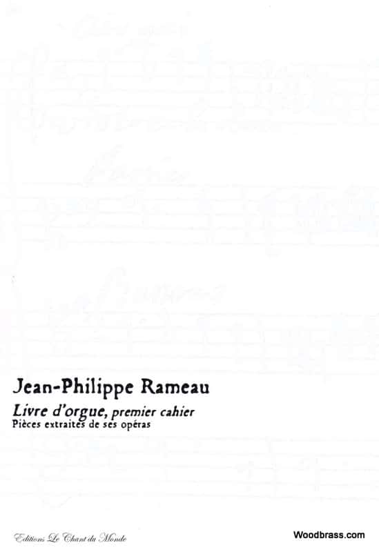 CHANT DU MONDE RAMEAU J.P. - LIVRE D'ORGUE, PREMIER CAHIER