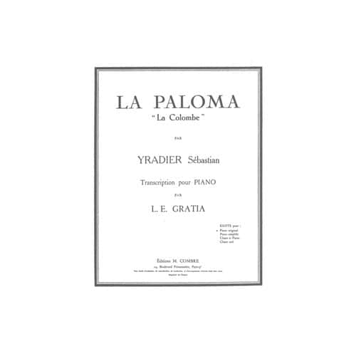 COMBRE YRADIER SEBASTIAN DE - LA PALOMA (LA COLOMBE) - PIANO