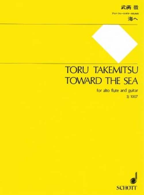 SCHOTT TAKEMITSU T. - TOWARD THE SEA - FLUTE ET GUITARE