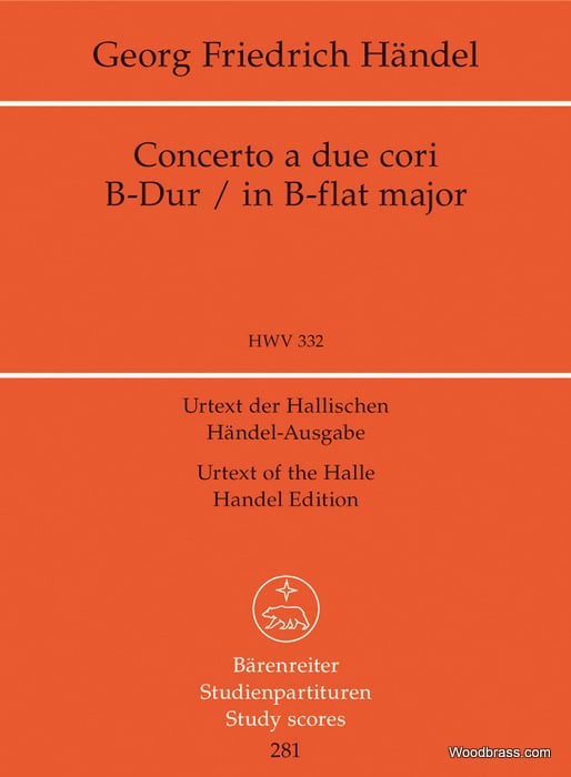 BARENREITER HAENDEL G.F. - CONCERTO A DUE CORI B-DUR HWV 332 - STUDY SCORE