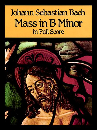 DOVER BACH J.S. - MASS IN B MINOR - FULL SCORE