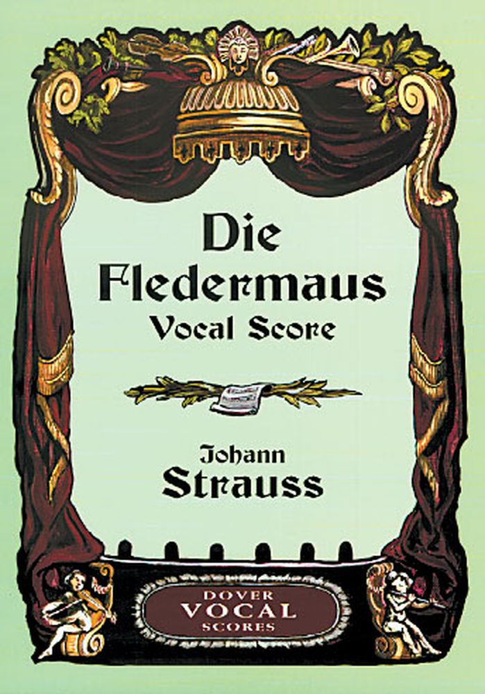 DOVER STRAUSS J. - DIE FLEDERMAUS - VOCAL SCORE