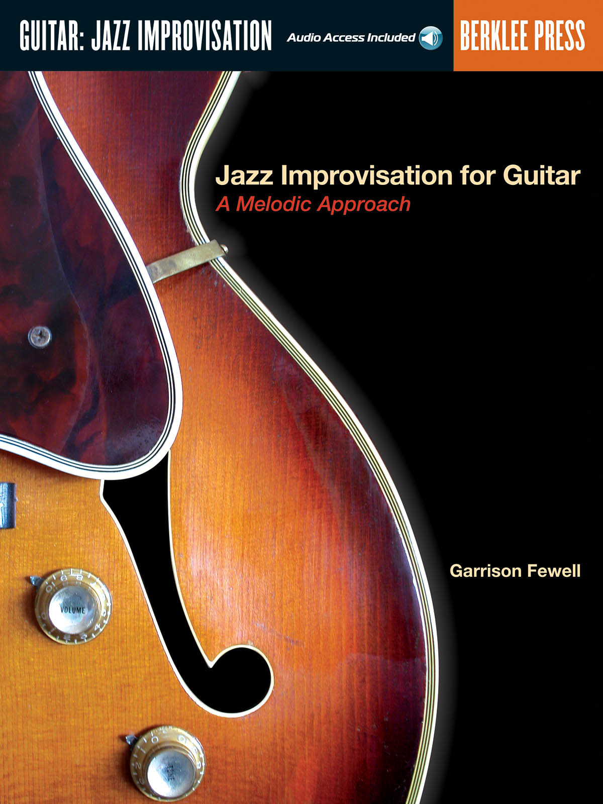 BERKLEE FEWELL G. - JAZZ IMPROVISATION FOR GUITAR : A MELODIC APPROACH (AUDIO ACCESS INCLUDED)