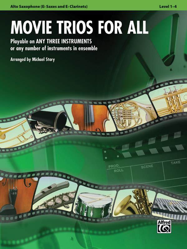 ALFRED PUBLISHING STORY M. - MOVIE TRIOS FOR ALL - SAXOPHONE