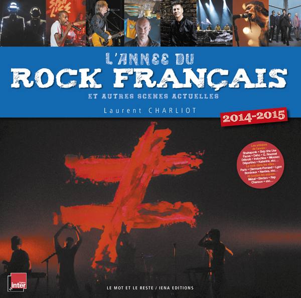 CHARLIOT LAURENT CHARLIOT LAURENT - L'ANNEE DU ROCK FRANCAIS 2014-2015