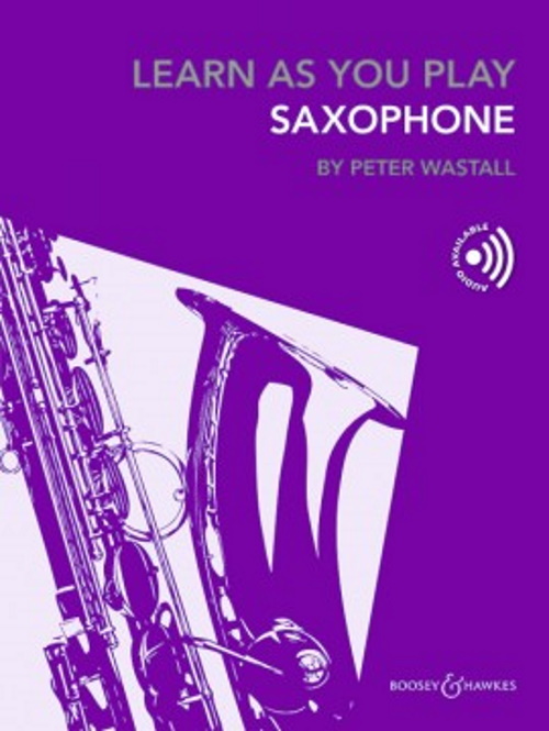 BOOSEY & HAWKES LEARN AS YOU PLAY SAXOPHONE (ENGLISH EDITION) - SAXOPHONE