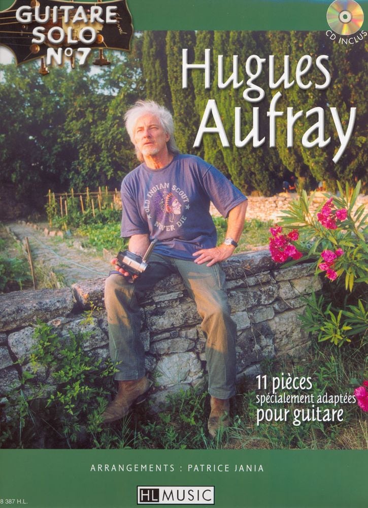 LEMOINE AUFRAY HUGUES - GUITARE SOLO N°7 : HUGUES AUFRAY + CD - CHANT, GUITARE