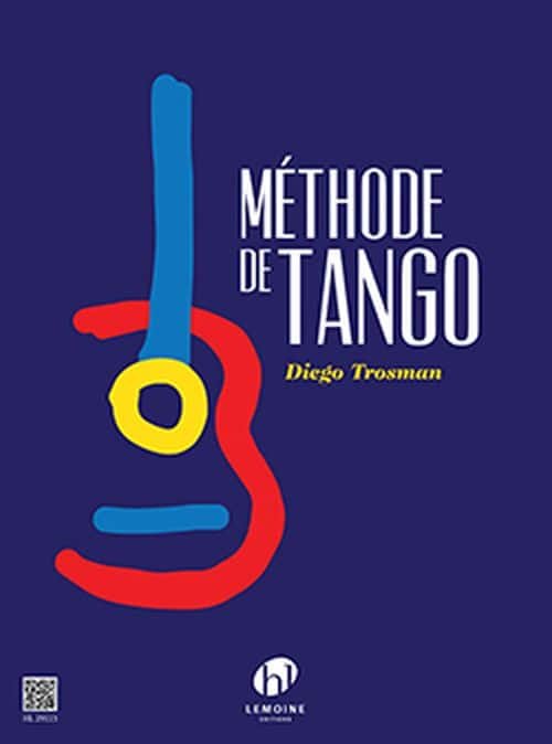 LEMOINE TROSMAN DIEGO - METHODE DE TANGO