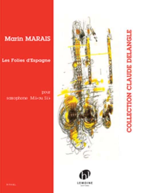 LEMOINE MARIN MARAIS - LES FOLIES D'ESPAGNE - SAXOPHONE MIb OU SIb