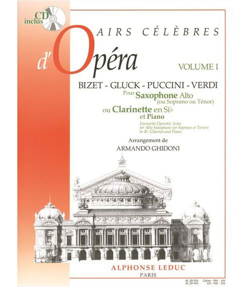 LEDUC AUTEURS DIVERS / GHIDONI - AIRS CELEBRES D'OPERAS VOL. 1 - SAXOPHONE SIB / CLARINETTE ET PIANO + 