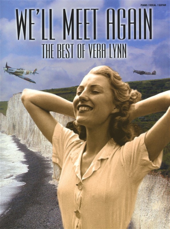 WISE PUBLICATIONS WE'LL MEET AGAIN THE BEST OF VERA LYNN - PVG