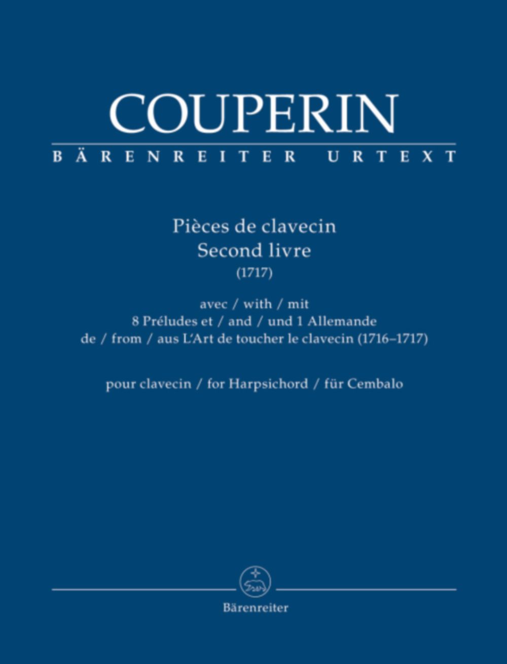BARENREITER COUPERIN FRANCOIS - PIECES DE CLAVECIN SECOND LIVRE 1717