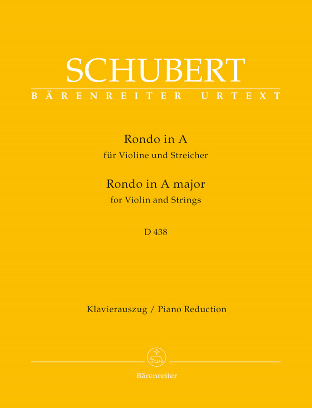 BARENREITER SCHUBERT FRANZ - RONDO FOR VIOLIN AND STRINGS IN A MAJOR D 438 - VIOLON / PIANO