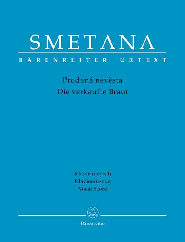 BARENREITER SMETANA - DIE VERKAUFTE BRAUT - VOCAL SCORE