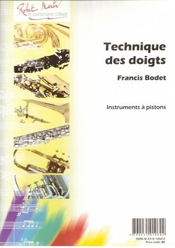 ROBERT MARTIN BODET FRANCIS - LA TECHNIQUE DES DOIGTS - TROMPETTE 