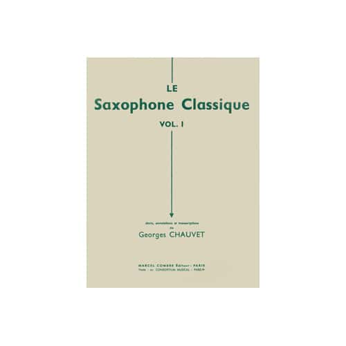 COMBRE CHAUVET G. - LE SAXOPHONE CLASSIQUE VOL.2 - SAXOPHONE ET PIANO