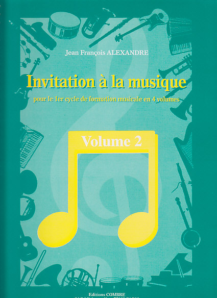COMBRE ALEXANDRE JEAN-FRANÇOIS - INVITATION À LA MUSIQUE VOL.2