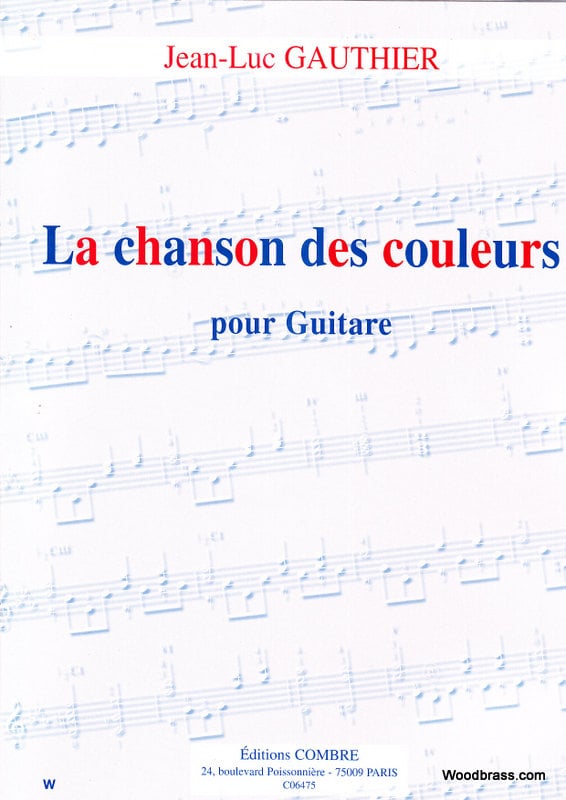 COMBRE GAUTHIER JEAN-LUC - LA CHANSON DES COULEURS - GUITARE