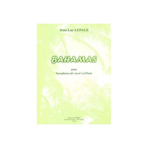 COMBRE LEPAGE JEAN-LUC - BAHAMAS - SAXOPHONE MIB OU SIB ET PIANO