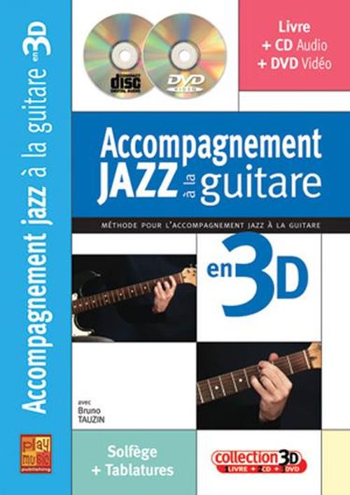 CARISCH TAUZIN BRUNO - ACCOMPAGNEMENT JAZZ A LA GUITARE EN 3D + CD + DVD 