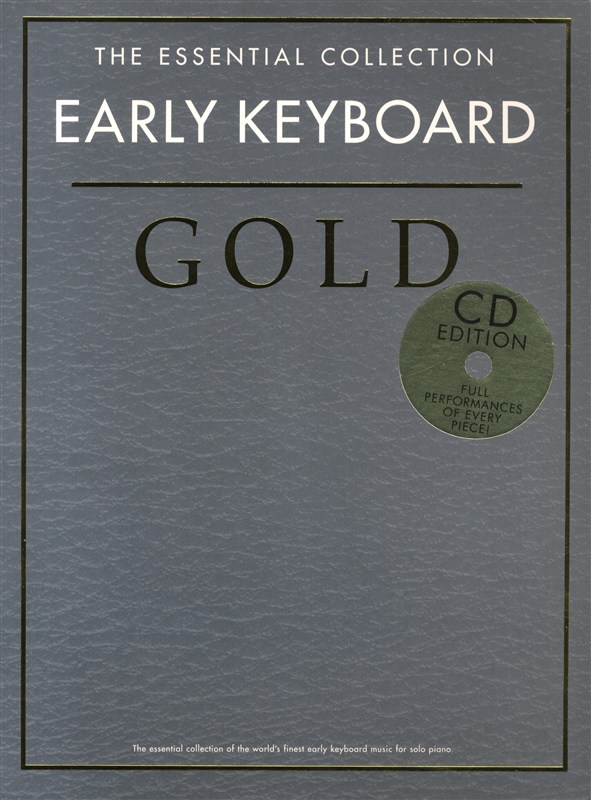 CHESTER MUSIC THE ESSENTIAL COLLECTION - EARLY KEYBOARD GOLD - PIANO SOLO