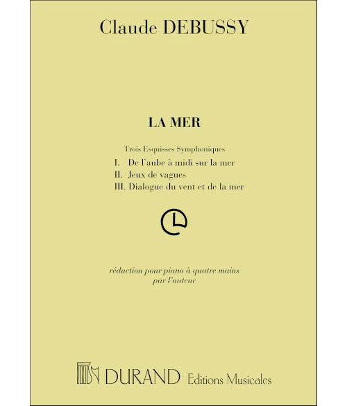DURAND DEBUSSY CLAUDE - LA MER - PIANO 4 MAINS 