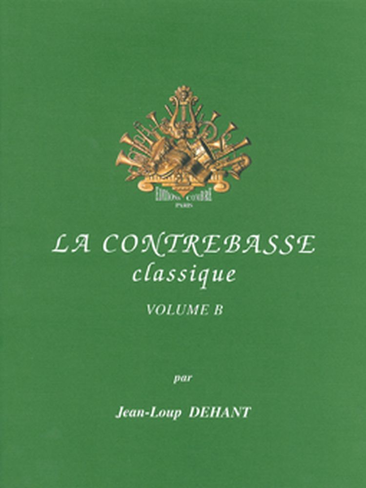 COMBRE DEHANT J.L. - LA CONTREBASSE CLASSIQUE VOL. B - CONTREBASSE ET PIANO