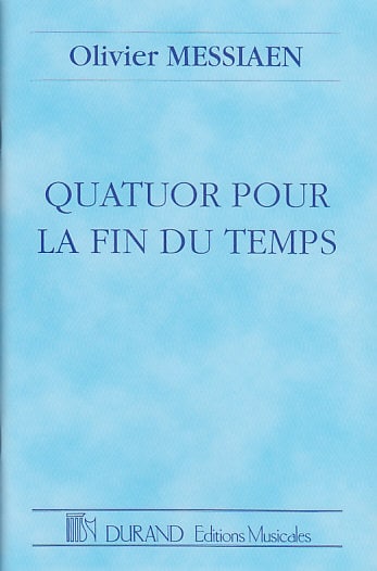 DURAND MESSIAEN OLIVIER - QUATUOR POUR LA FIN DU TEMPS - SCORE