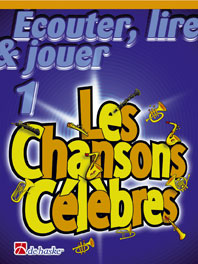 DEHASKE ECOUTER, LIRE, JOUER LES CHANSONS CELEBRES - HAUTBOIS