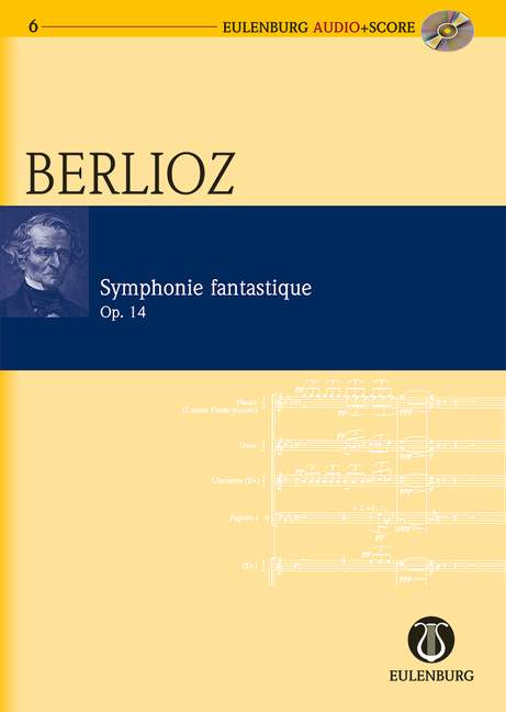 EULENBURG BERLIOZ HECTOR - SYMPHONIE FANTASTIQUE OP. 14 - ORCHESTRA