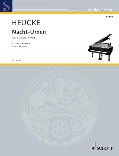 SCHOTT HEUCKE STEFAN - NIGHT-URNS OP. 32 - PIANO LEFT HAND