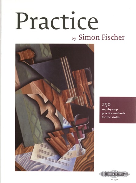 EDITION PETERS FISCHER SIMON - PRACTICE 250 STEP-BY-STEP PRACTICE METHODS FOR THE VIOLIN - VIOLIN