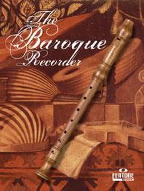 FENTONE MUSIC THE BAROQUE RECORDER