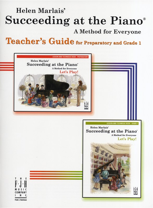 MUSIC SALES MARLAIS HELEN SUCCEEDING AT THE PIANO TEACHERS GUIDE PREP AND GRADE 1 - PIANO SOLO