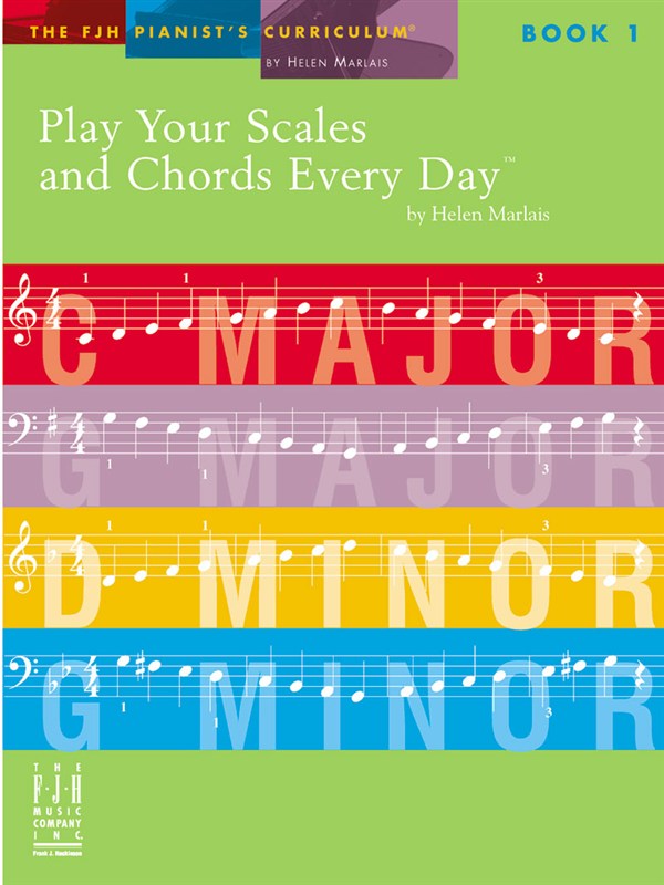 MUSIC SALES MARLAIS HELEN PLAY YOUR SCALES AND CHORDS EVERY DAY BOOK 1 - PIANO SOLO