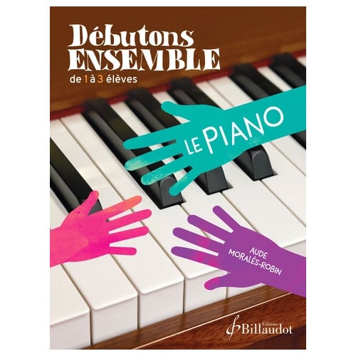 BILLAUDOT DÉBUTONS ENSEMBLE LE PIANO
