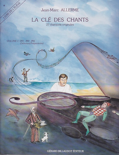 BILLAUDOT ALLERME JEAN-MARC - LA CLE DES CHANTS VOL.1 + CD (ELEVE)