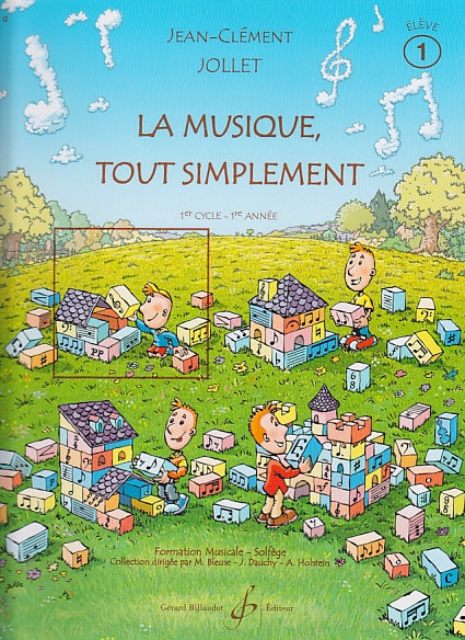 BILLAUDOT JOLLET JEAN-CLEMENT - LA MUSIQUE TOUT SIMPLEMENT VOL.1 (ELEVE)