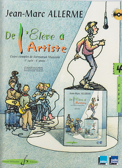 BILLAUDOT ALLERME JEAN-MARC - DE L'ELEVE A L'ARTISTE VOL.4 + CD - LIVRE DE L'ELEVE