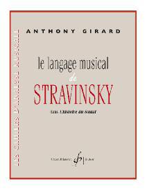 BILLAUDOT GIRARD ANTHONY - LE LANGAGE MUSICAL DE STRAVINSKY DANS L'HISTOIRE DU SOLDAT