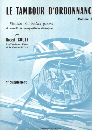 ROBERT MARTIN GOUTE R. - TAMBOUR D'ORDONNANCE, VOL. III