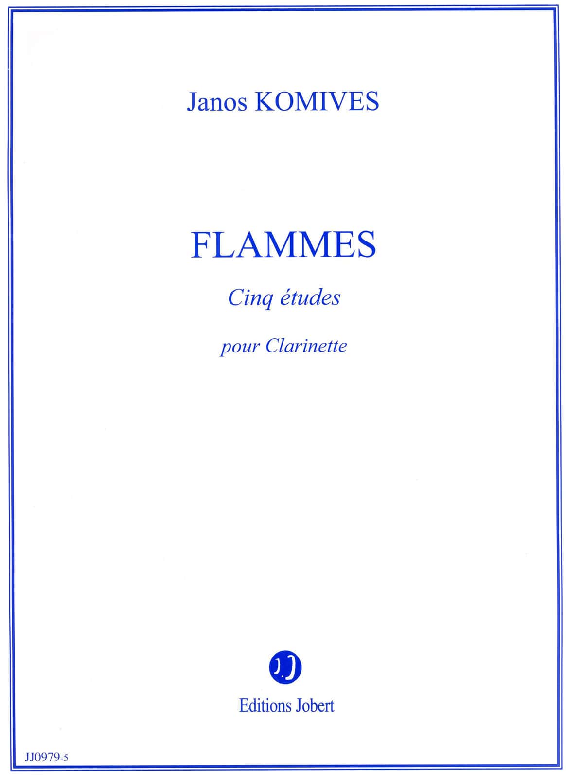 JOBERT KOMIVES JANOS - FLAMMES - CLARINETTE