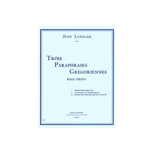 COMBRE LANGLAIS JEAN - PARAPHRASES GREGORIENNES (3) RECUEIL - ORGUE