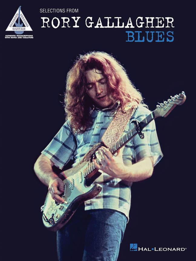 HAL LEONARD SELECTIONS FROM RORY GALLAGHER - BLUES