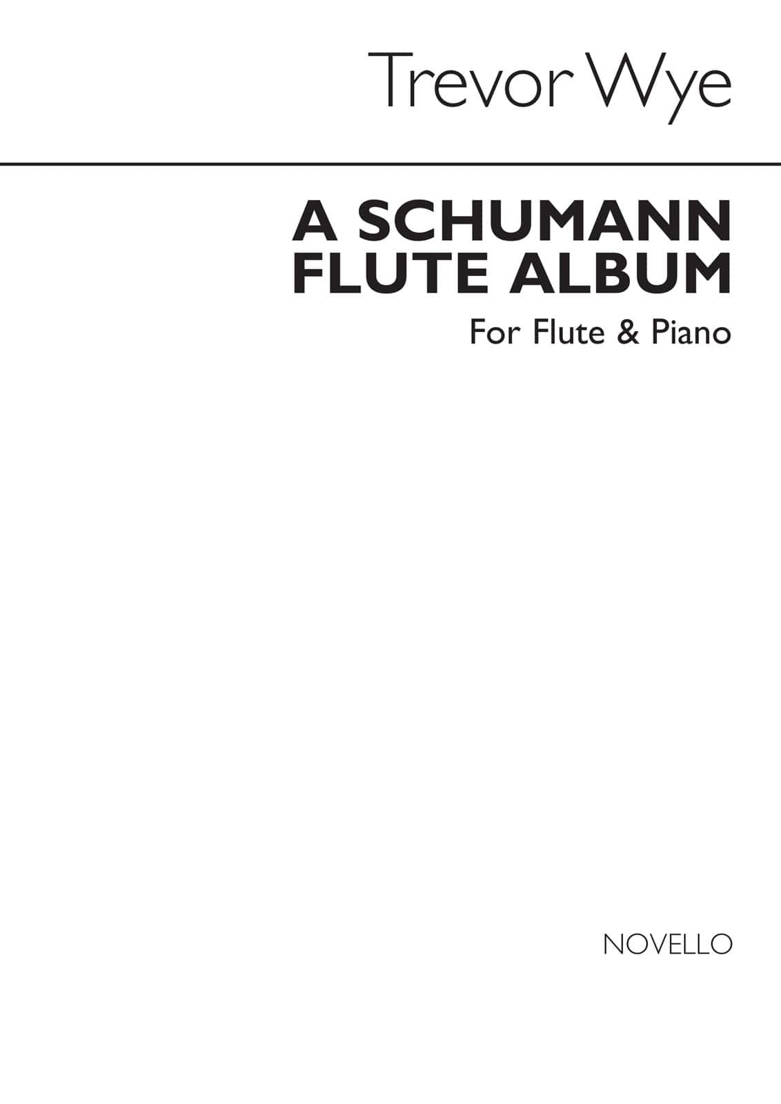 NOVELLO ROBERT SCHUMANN - A SCHUMANN FLUTE ALBUM - FLUTE