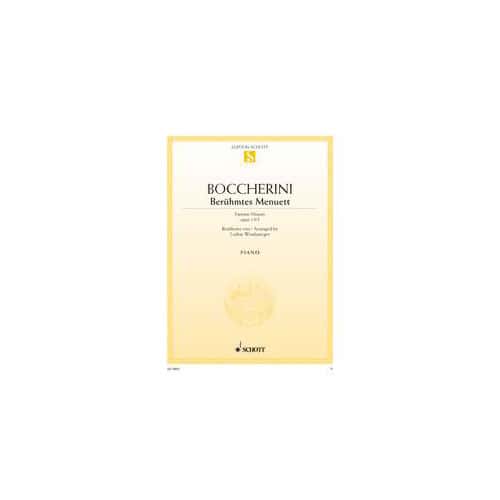 SCHOTT BOCCHERINI LUIGI - BERUHMTES MENUETT A-DUR OP.13/5 - PIANO