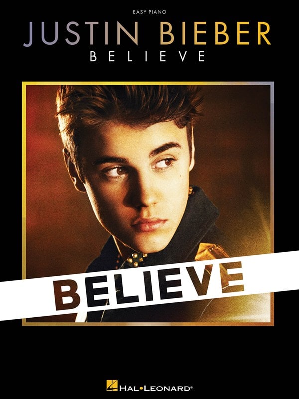 HAL LEONARD BIEBER JUSTIN BELIEVE EASY - PIANO SOLO