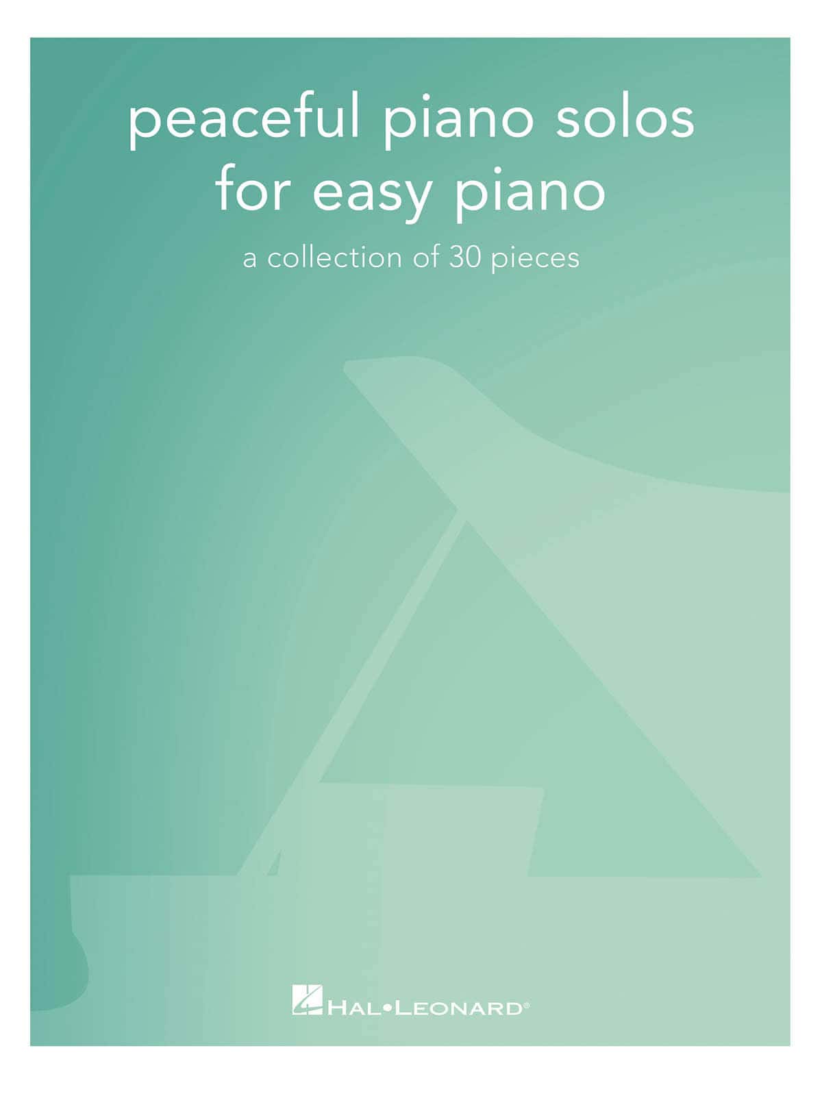 HAL LEONARD PEACEFUL PIANO SOLOS FOR EASY PIANO