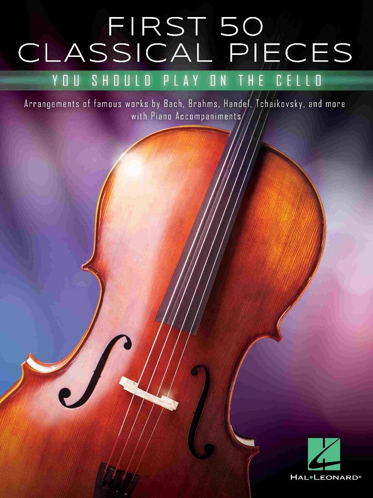HAL LEONARD FIRST 50 CLASSICAL PIECES CELLO
